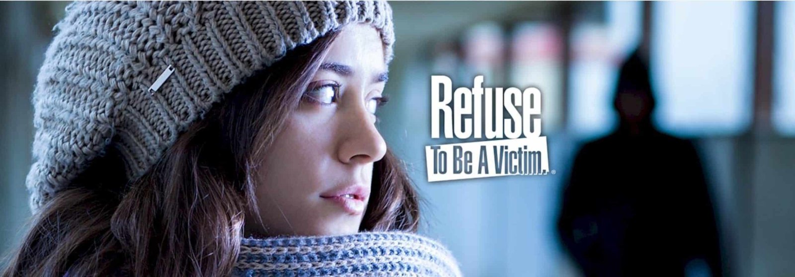 Refuse to be a victim